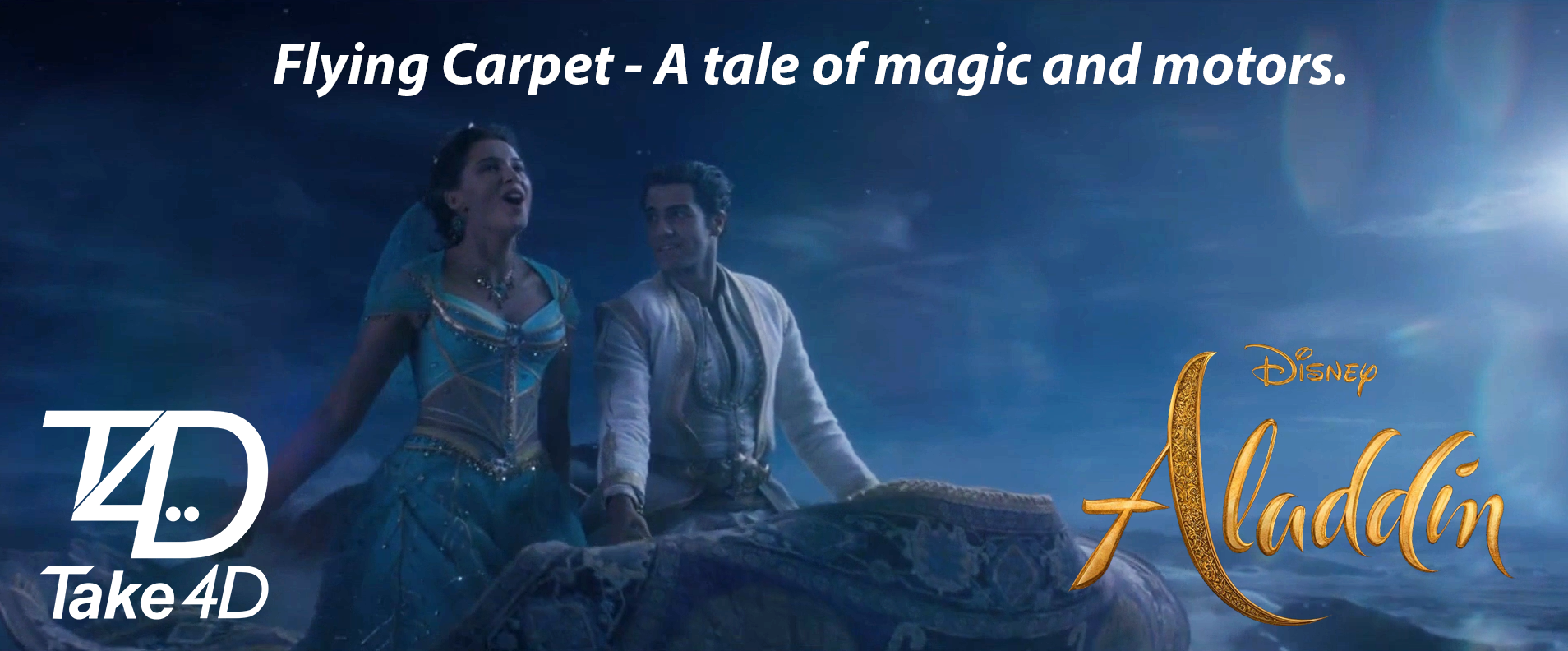 Aladdin - Take4D - Flying Carpet - A tale of magic and motors.